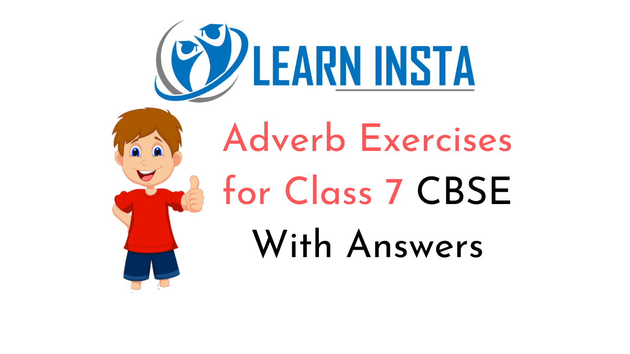 Adverb Exercises For Class 7 CBSE With Answers