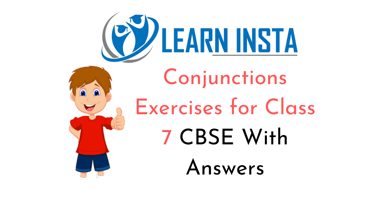 Conjunctions Exercises For Class 7 CBSE With Answers