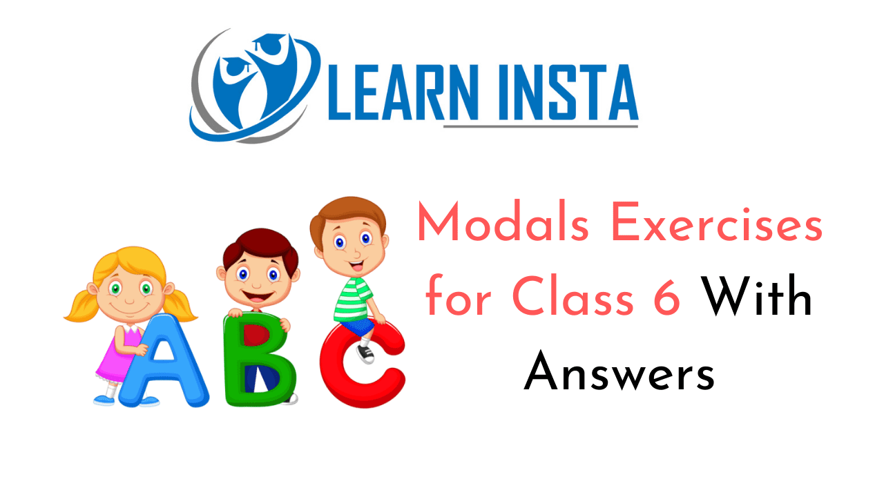 Modals Exercises For Class 6 With Answers