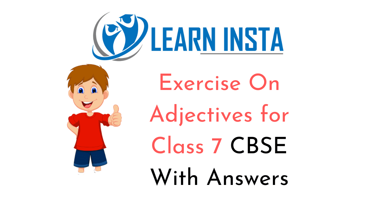 Exercise On Adjectives For Class 7 CBSE With Answers