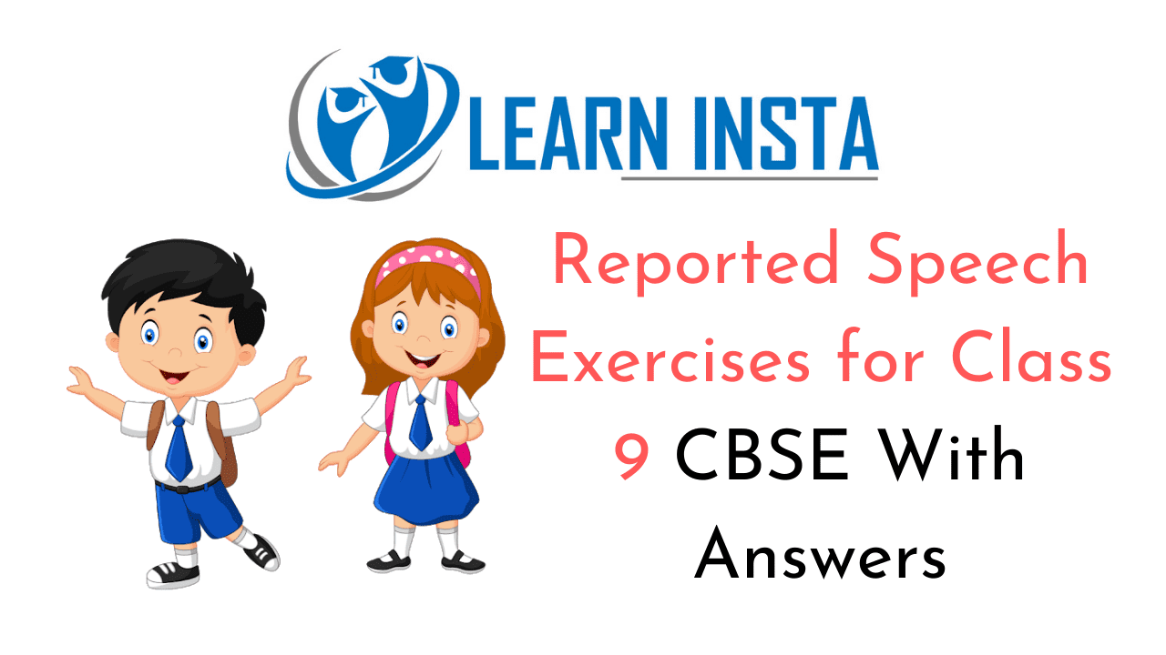 Reported Speech Exercises With Answers For Class 12