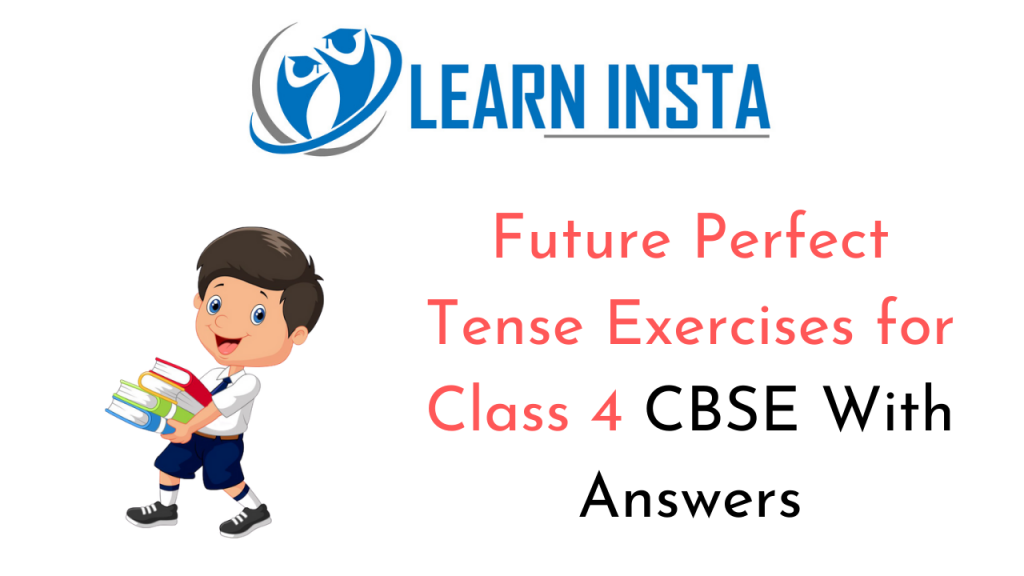 future-perfect-tense-exercises-for-class-4-cbse-with-answers