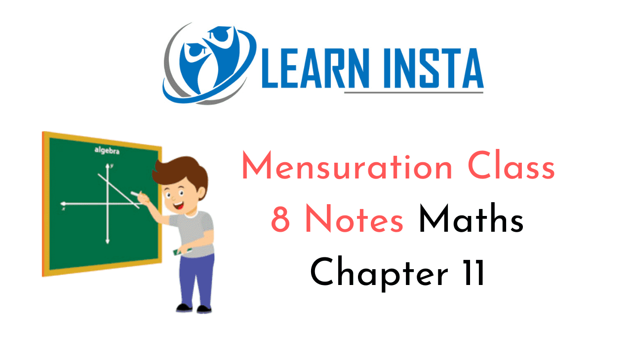 Mensuration Class 8 Notes Maths Chapter 11