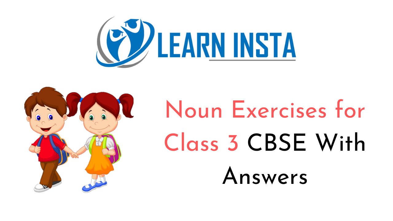 Noun Worksheet Exercises For Class 3 CBSE With Answers